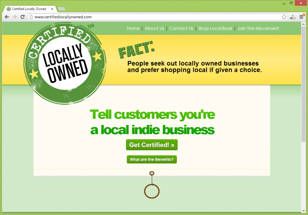 Certified Locally Owned™ is exclusively for independent, uniquely branded, local businesses with local owners. Applies to retail, online, service-based and indie business professionals.
